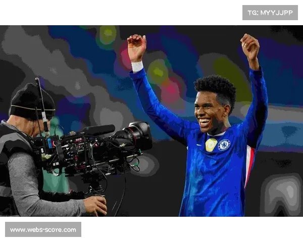 通讯：埃斯特旺崛起之路，切尔西青训又一瑰宝